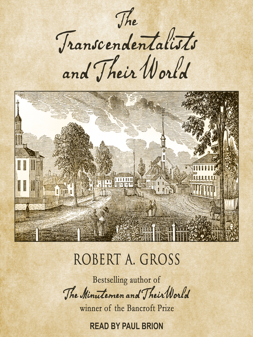 Title details for The Transcendentalists and Their World by Robert A. Gross - Wait list